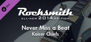 Rocksmith® 2014 Edition - Remastered - Kaiser Chiefs - “Never Miss a Beat” banner