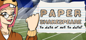 Paper Shakespeare: To Date Or Not To Date? banner