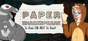 Paper Shakespeare: To Date Or Not To Date? banner