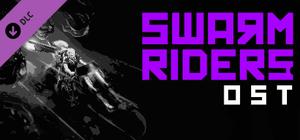 SWARMRIDERS: Original Soundtrack banner