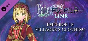 Fate/EXTELLA LINK - Emperor in Villager's Clothing banner