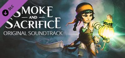 Smoke and Sacrifice Soundtrack