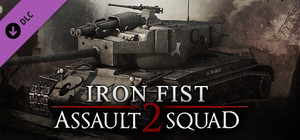 Men of War: Assault Squad 2 Iron Fist banner