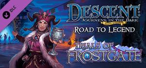 Descent: Road to Legend - Trials of Frostgate banner