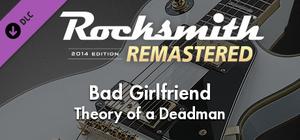 Rocksmith® 2014 Edition - Remastered - Theory of a Deadman - “Bad Girlfriend” banner