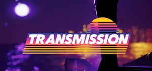 TRANSMISSION banner