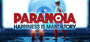 Paranoia: Happiness is Mandatory banner