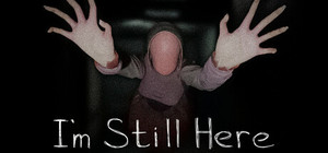 I'm Still Here banner
