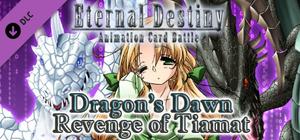 Eternal Destiny - Dragon's Dawn: Revenge of Tiamat banner