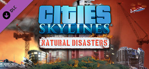 Cities: Skylines - Natural Disasters banner