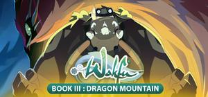 WAKFU - Book III: Dragon Mountain banner