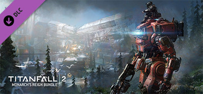 Titanfall® 2: Monarch's Reign Bundle