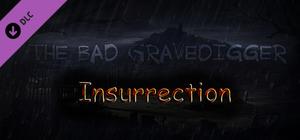 The Bad Gravedigger - Insurrection banner