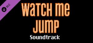 Watch Me Jump Soundtrack banner
