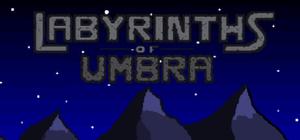 Labyrinths of Umbra banner
