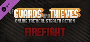 Of Guards and Thieves - Firefight banner