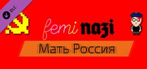 FEMINAZI: Mother Russia banner