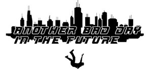 Another Bad Day in the Future banner