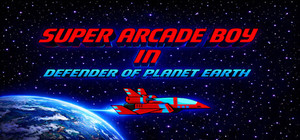 Super Arcade Boy in Defender of Planet Earth banner
