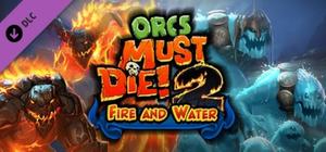 Orcs Must Die! 2 - Fire and Water Booster Pack banner
