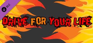 Drive for Your Life - Original Soundtrack banner