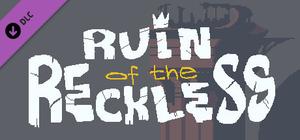 Ruin of the Reckless - Soundtrack banner