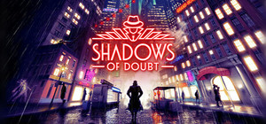 Shadows of Doubt banner