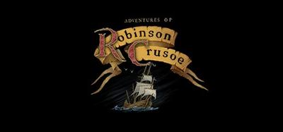 Adventures of Robinson Crusoe