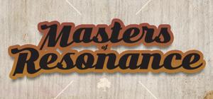 Masters of Resonance banner