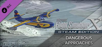 FSX: Steam Edition - Dangerous Approaches