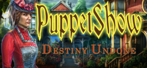 PuppetShow: Destiny Undone Collector's Edition banner