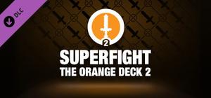 SUPERFIGHT - The Orange Deck 2 banner