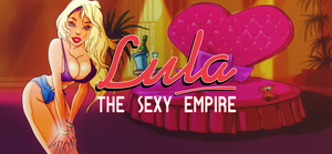 Lula: The Sexy Empire banner