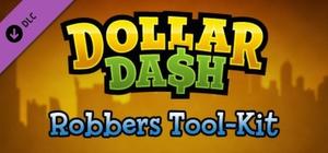 Dollar Dash: Robbers ToolKit banner