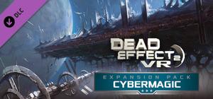 Dead Effect 2 VR - Cybermagic banner