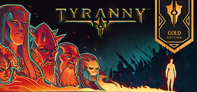 Tyranny - Gold Edition