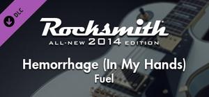 Rocksmith® 2014 - Fuel - “Hemorrhage (In My Hands)” banner