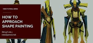 Robotpencil Presents: How to Approach Shape Painting banner