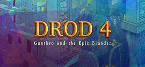 DROD 4: Gunthro and the Epic Blunder banner