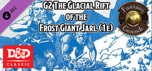 Fantasy Grounds - D&D Classics: G2 The Glacial Rift of the Frost Giant Jarl (1e) banner