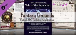 Fantasy Grounds - 1 on 1 Adventures #5: Vale of the Sepulcher (3.5E/PFRPG) banner