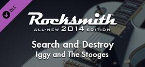 Rocksmith® 2014 Edition - Remastered - Iggy and The Stooges - “Search and Destroy” banner