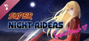 Super Night Riders - Soundtrack and Art banner