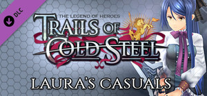 The Legend of Heroes: Trails of Cold Steel - Laura's Casuals banner