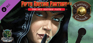 Fantasy Grounds - Fifth Edition Fantasy #2 - The Fey Sisters' Fate (5E) banner