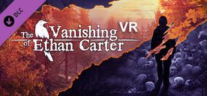 The Vanishing of Ethan Carter VR banner