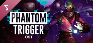 Phantom Trigger OST banner