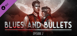 Blues and Bullets - Episode 2 banner