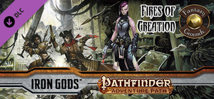 Fantasy Grounds - Pathfinder RPG - Iron Gods AP 1: Fires of Creation (PFRPG) banner