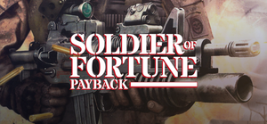 Soldier of Fortune: Payback banner